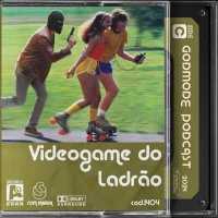 Godmode - Videogame do Ladrão