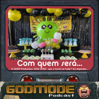 Godmode - Com Quem Será...