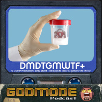 Godmode - DMDTGMWTF+