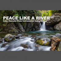 Peace Like A River [Episode 251, January 19, 2021]