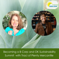Becoming a B Corp and OK Sustainability Summit with Traci of Plenty Mercantile