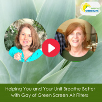 Helping You and Your Unit Breathe Better with Gay of Green Screen Air Filters 