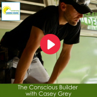 The Conscious Builder with Casey Grey
