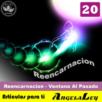 Reencarnación - Ventana Al Pasado