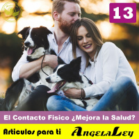 Es Cierto Que El Contacto Fisico Mejora La Salud