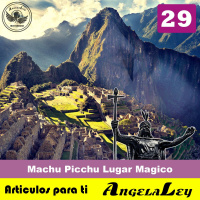 Machu Picchu Mágico