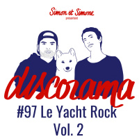 Discorama #97 - Le yacht Rock Vol.2
