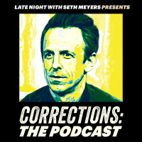 Corrections: The Podcast - Volume XCVIII (Episode 151)