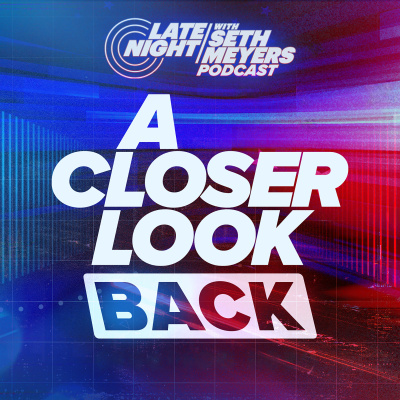 Late Night With Seth Meyers Podcast