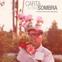 Carta a una sombra y otros documentales biográficos