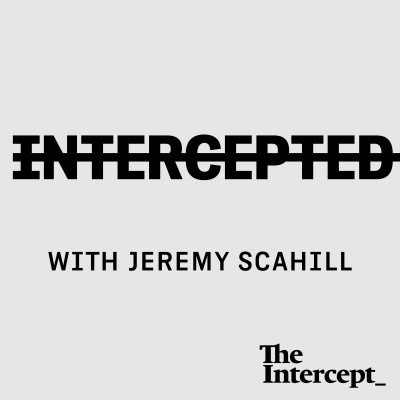 Intercepted With Jeremy Scahill