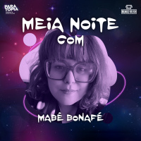 2. Meia-Noite Com Mabê Bonafé