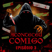 Aconteceu Comigo Especial | Episódio 03