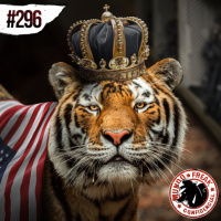 Tiger King – A loucademia de Tigres | MFC 296
