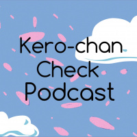 Kero-chan Check! - A Cardcaptor Sakura Podcast