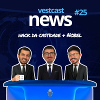 VestNews 25 - Hack da castidade + Nobel de química