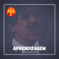 Aprendizagem - Psicocast #30