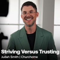 Striving Versus Trusting