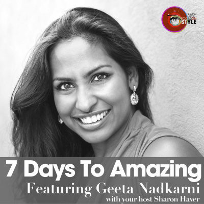 7 Days To Amazing Podcast With Sharon Haver