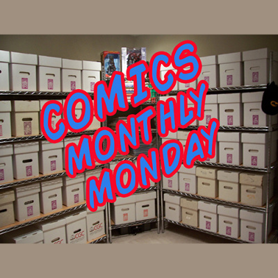 Comics Monthly Monday