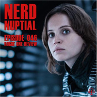 Episode 046 - Rogue One Review