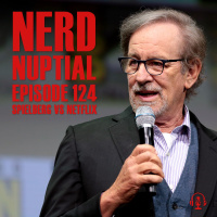 Episode 124 - Spielberg vs Netflix