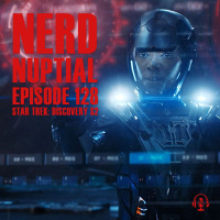 Episode 128 - Star Trek: Discovery Season 2