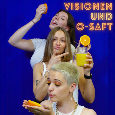 Visionen Und O-saft