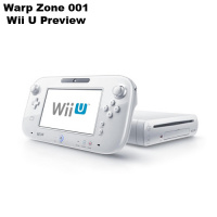 Warp Zone 001 - Wii U Preview
