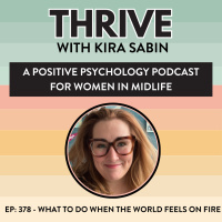 What to Do When the World Feels on Fire