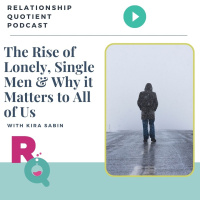 The Rise of Lonely, Single Men  Why it Matters to All of Us