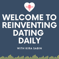 Welcome to Reinventing Dating Daily!