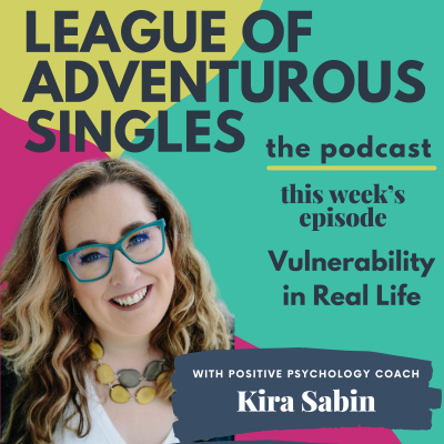 League Of Adventurous Singles With Kira Sabin