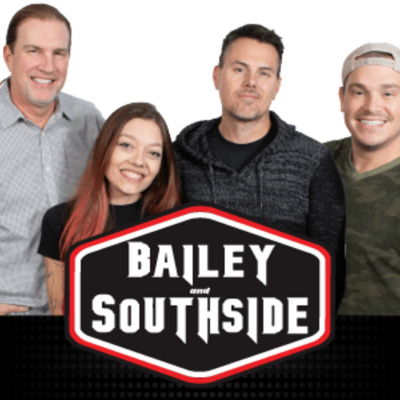 Bailey And Southside Podcast