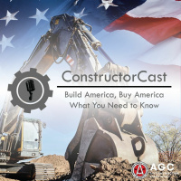 ConstructorCast - Build America, Buy America: What You Need to Know