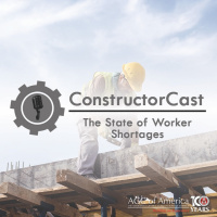 ConstructorCast: The State of Worker Shortages