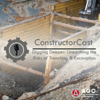 ConstructorCast - Digging Deeper: Unearthing the Risks of Trenching  Excavation