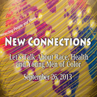 Lets Talk About Race, Health, and Young Men of Color