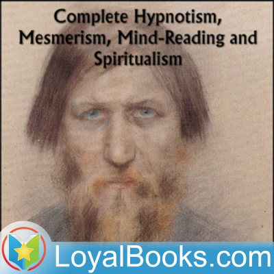 Complete Hypnotism, Mesmerism, Mind-reading And Spiritualism By A. Alpheus