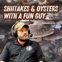 TW 423 - Shiitakes amp Oysters With A Fun Guy