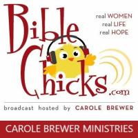 My Story, My Song Bible Chicks Podcast Featuring Host, Carole Brewer