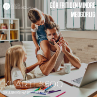 Gör fritiden mindre medgörlig