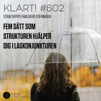 Fem sätt som strukturen hjälper dig i lågkonjunkturen