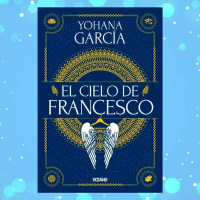 El Cielo de Francesco Cap. 17