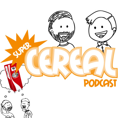 Super Cereal Podcast