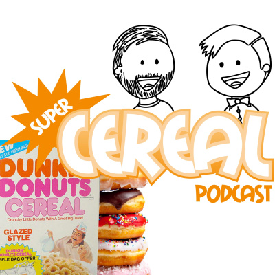 Super Cereal Podcast