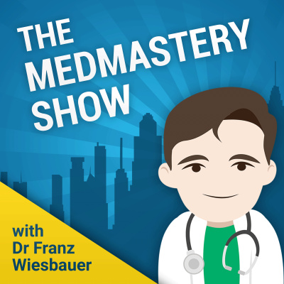 The Medmastery Show - With Franz Wiesbauer Md