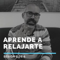 Aprende a RELAJARTE - Sesión 3