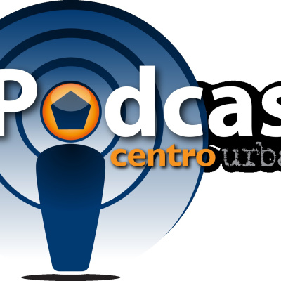 Podcast Centro Urbano