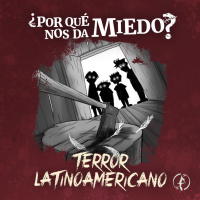 ¿Por qué nos da miedo el terror latinoamericano?